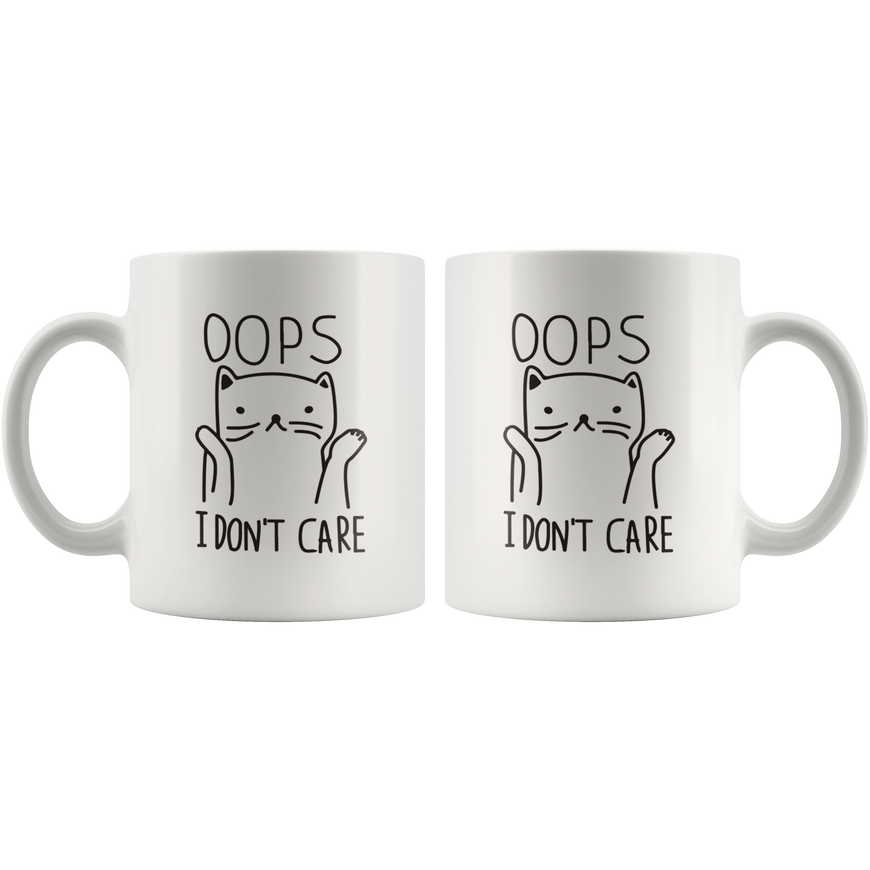 Oops I Don't Care Coffee Mug