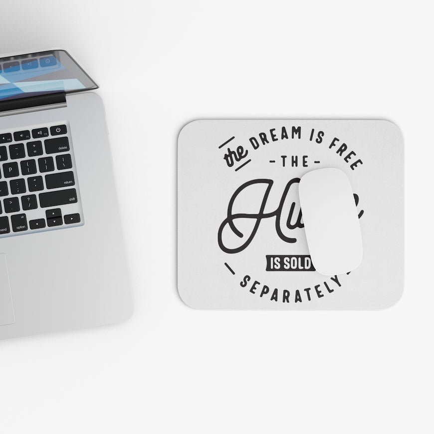 Hustle Is Sold Separately Motivational Mouse Pad