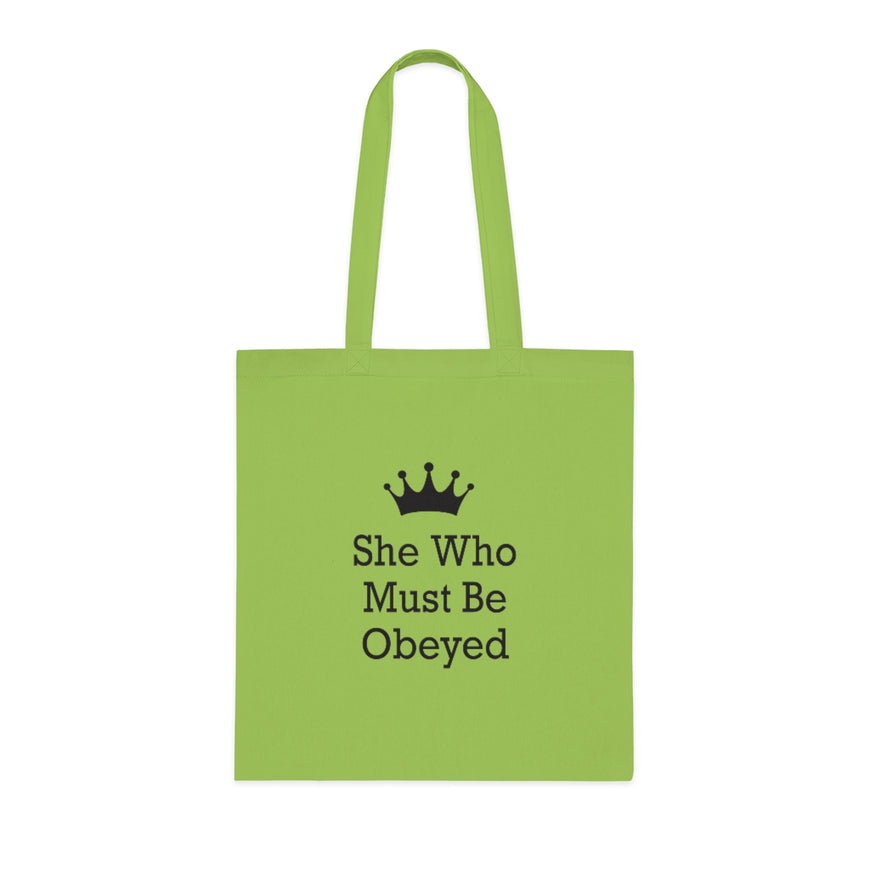 She Who Must Be Obeyed Tote Bag