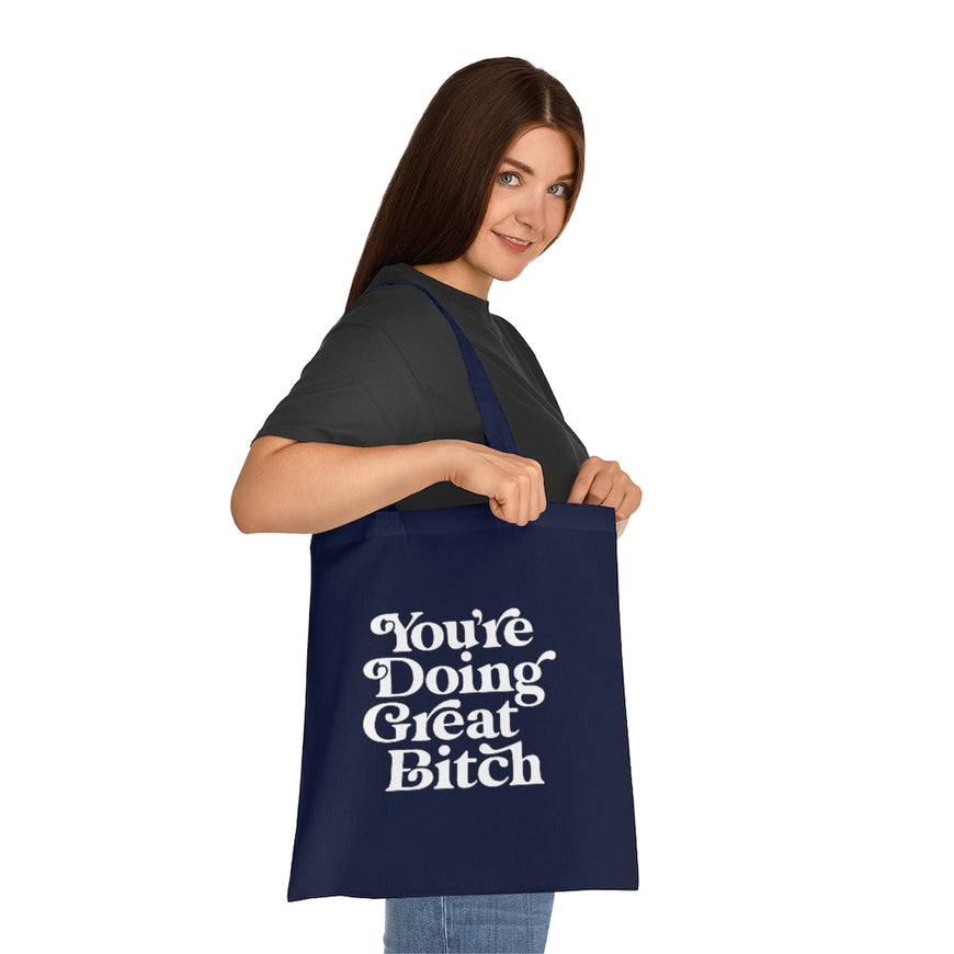You're Doing Great Tote Bag