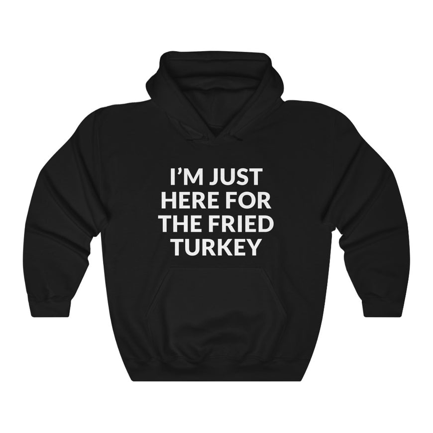 Fried Turkey Hooded Sweatshirt