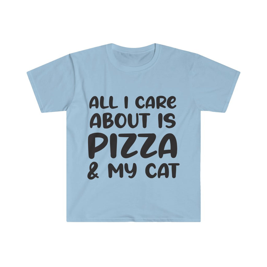 All I Care About Is Pizza T-Shirt
