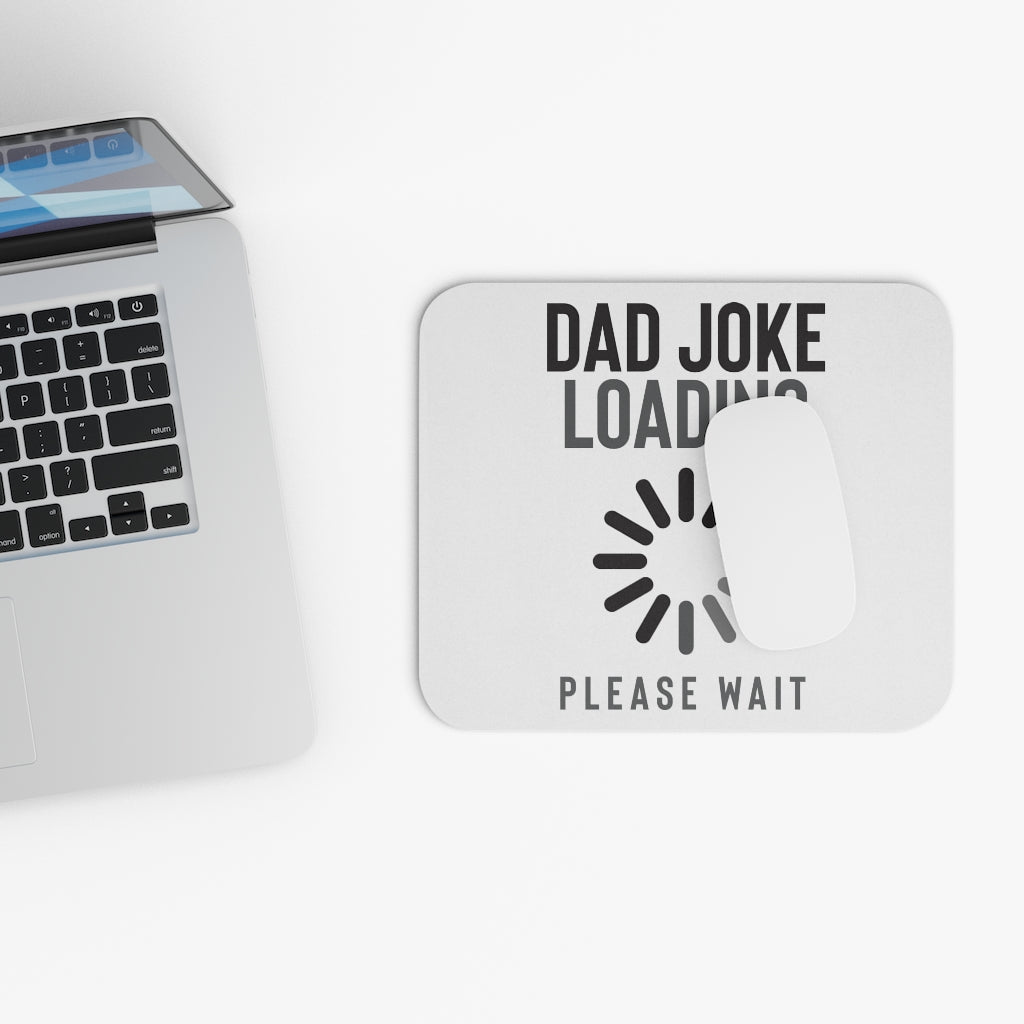 Dad Joke Loading Mouse Pad