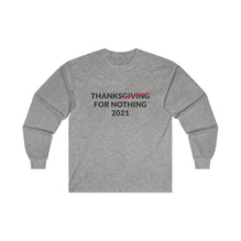 Thanks For Nothing Long Sleeve Tee
