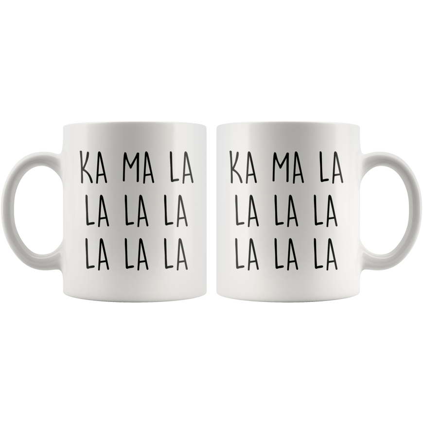 Ka Ma La La La Coffee Mug