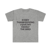 Give Your Family The Bird  T-Shirt