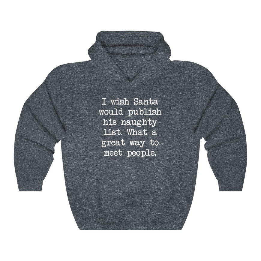 Santa's Naughty List Hooded Sweatshirt