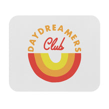 Daydreamers Club Motivational Mouse Pad