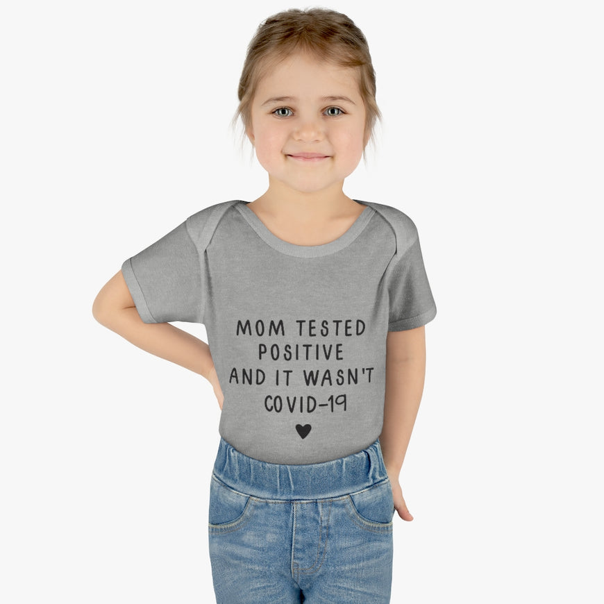 Mom Tested Positive Infant Onesie