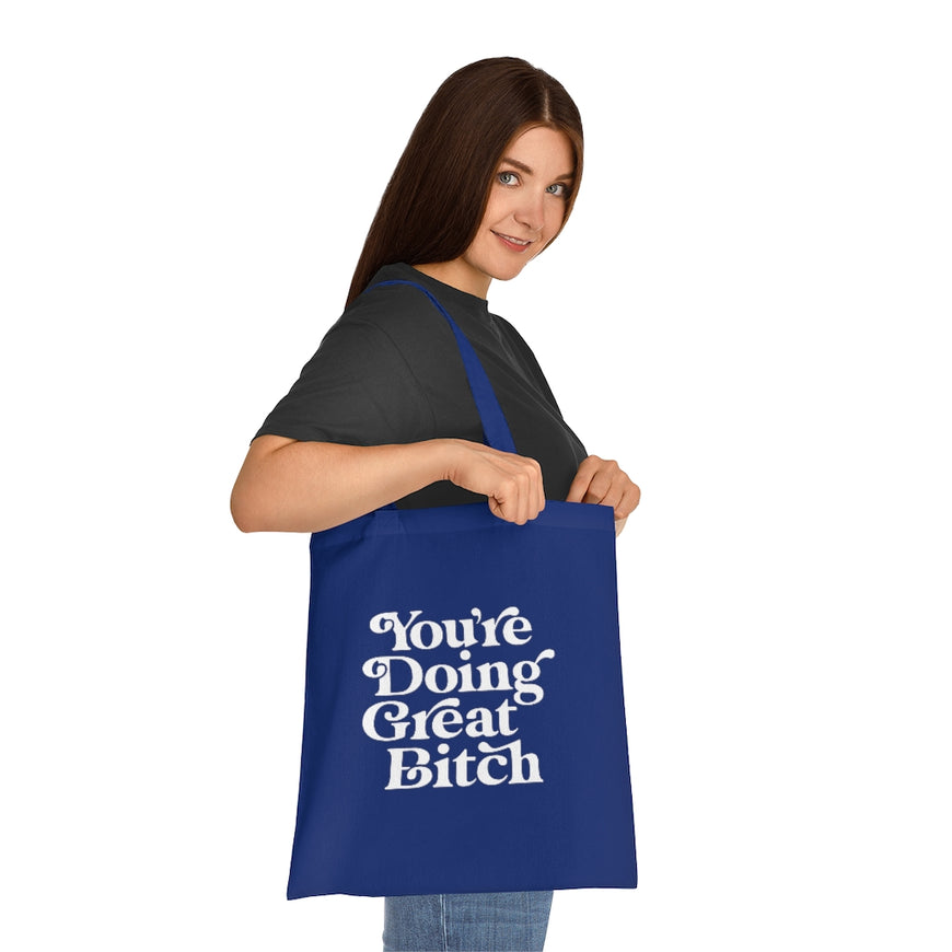 You're Doing Great Tote Bag