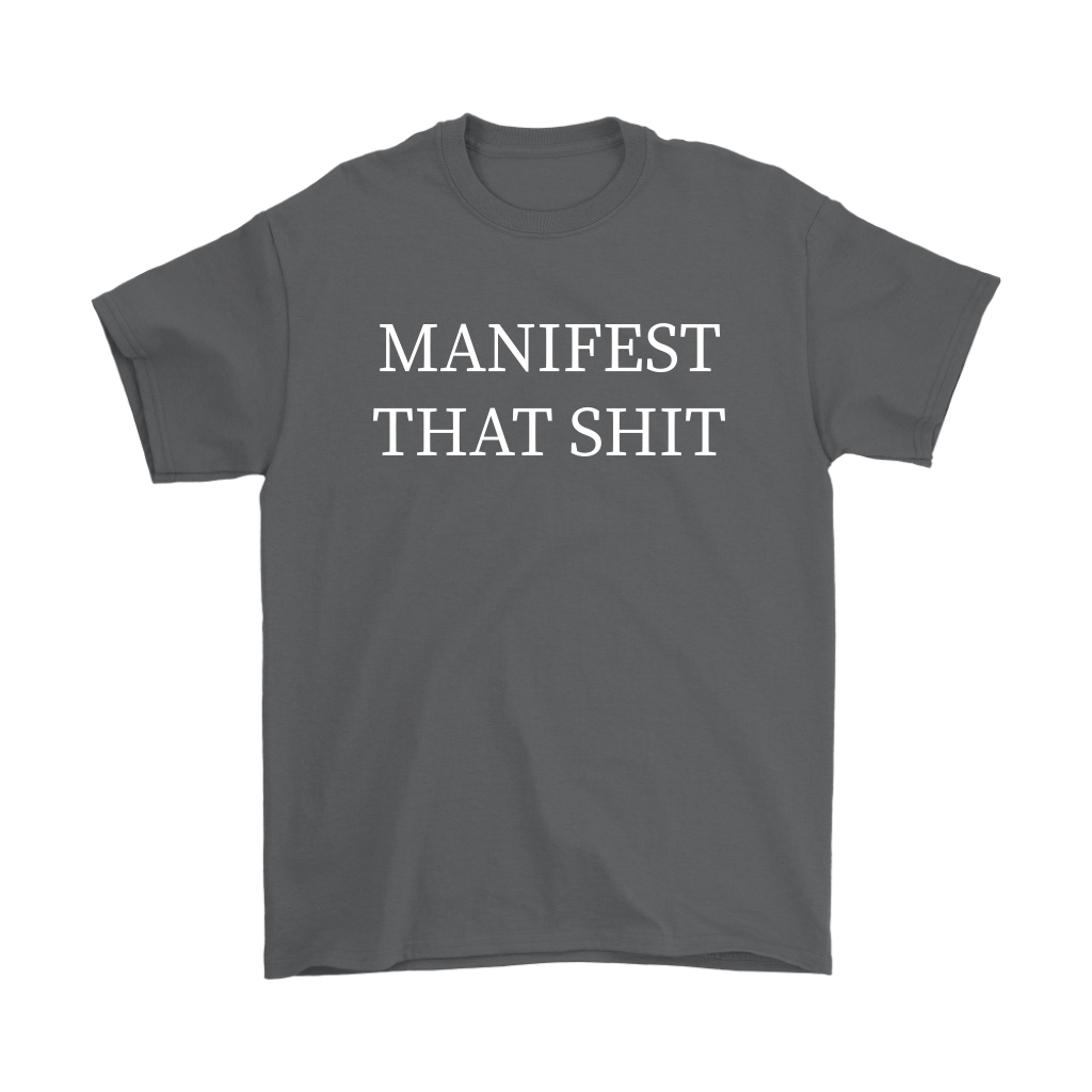 Manifest That Shit