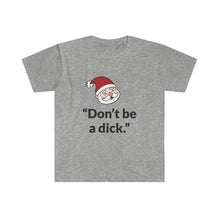 Don't Be A D*ck T-Shirt