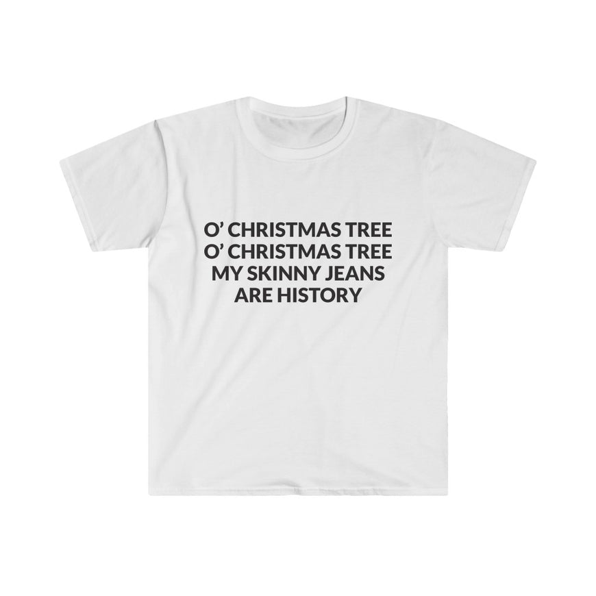 My Skinny Jeans Are History T-Shirt