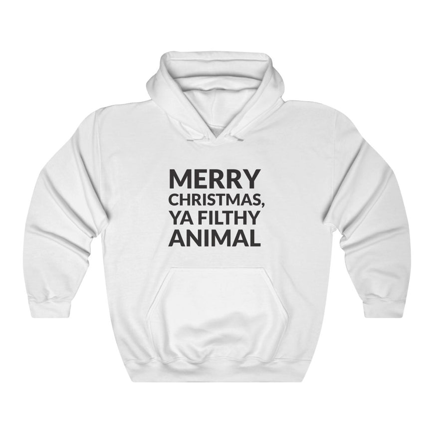 Ya Filthy Animal Hooded Sweatshirt