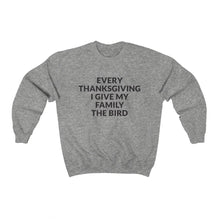 Give Your Family The Bird Crewneck Sweatshirt