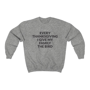 Give Your Family The Bird Crewneck Sweatshirt
