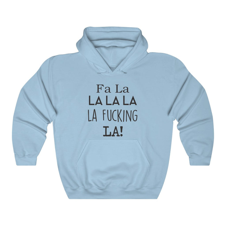FA LA LA Hooded Sweatshirt