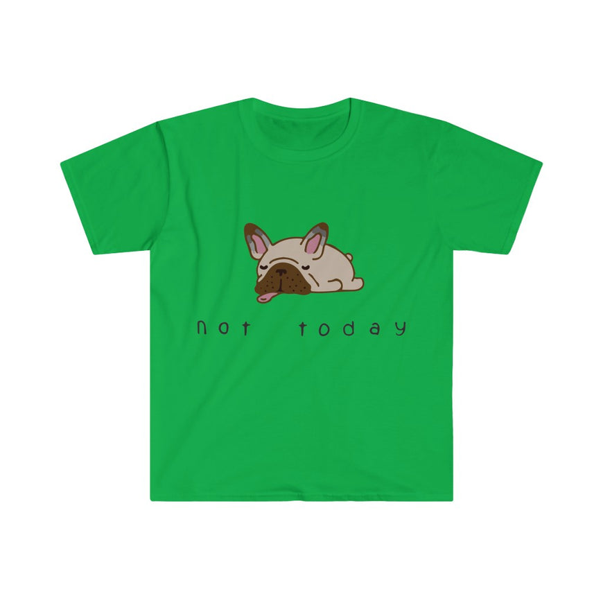 Not Today T-Shirt