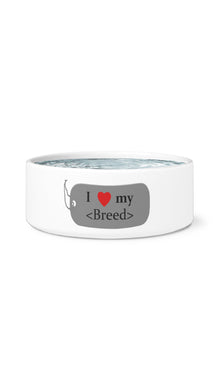 I Love My Breed Pet Bowl