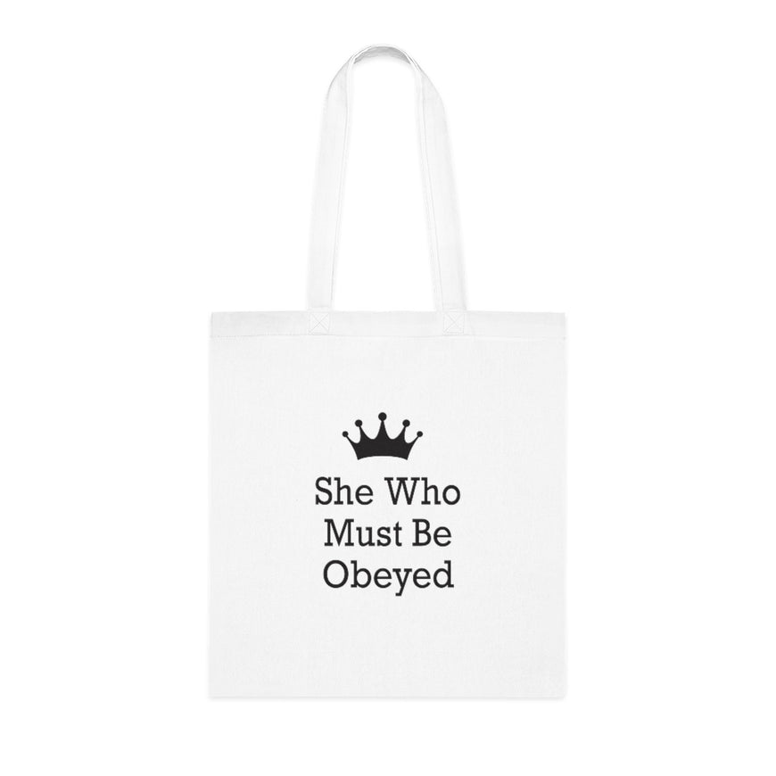 She Who Must Be Obeyed Tote Bag