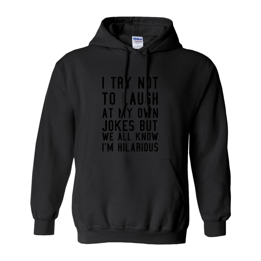 I Try Not To Laugh Hoodie