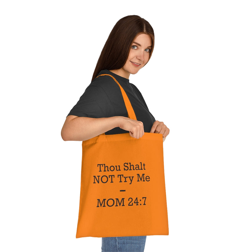 Thou Shall Not Try Me Tote Bag