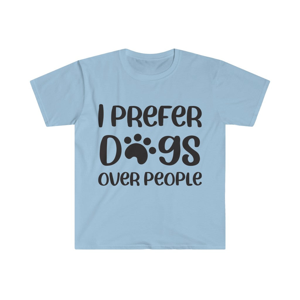 I Prefer Dogs Over People T-Shirt
