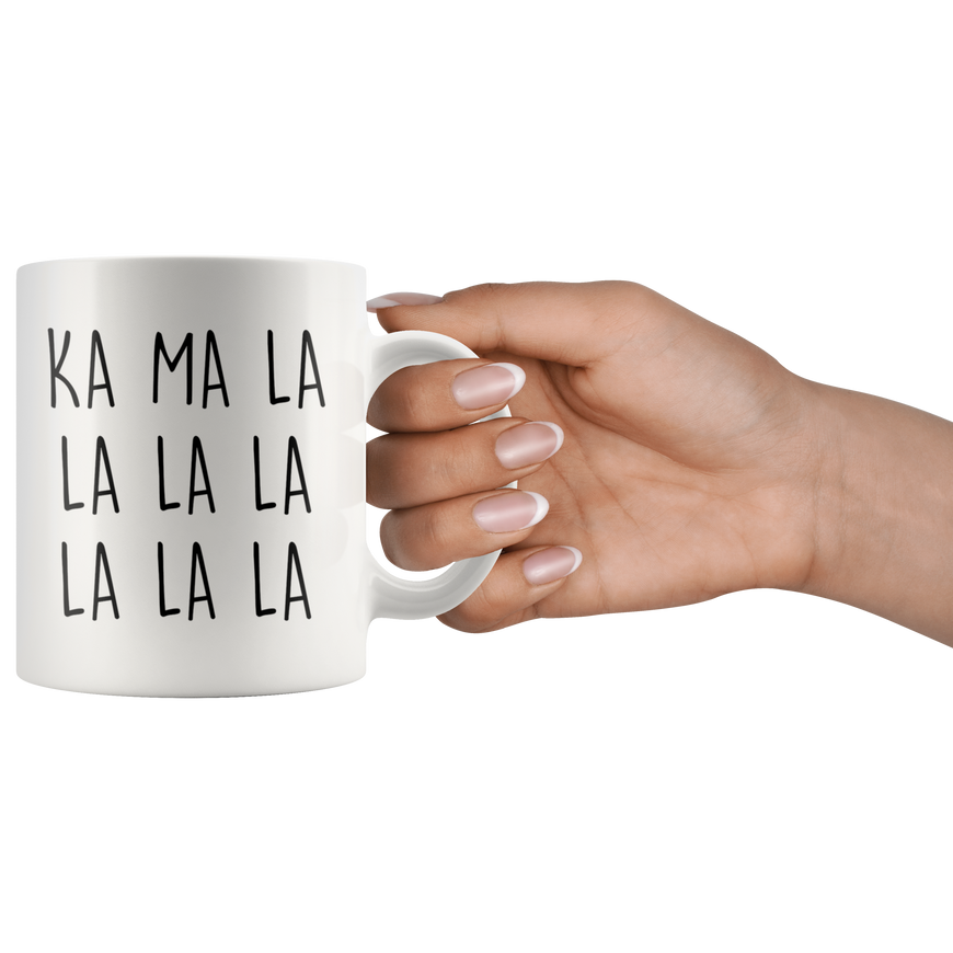 Ka Ma La La La Coffee Mug