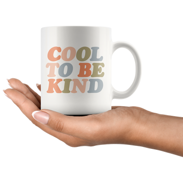 Cool To Be Kind Coffee Mug