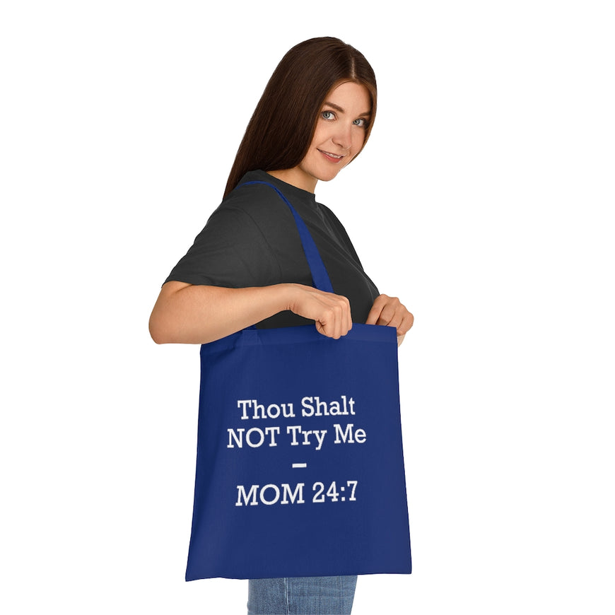 Thou Shall Not Try Me Tote Bag