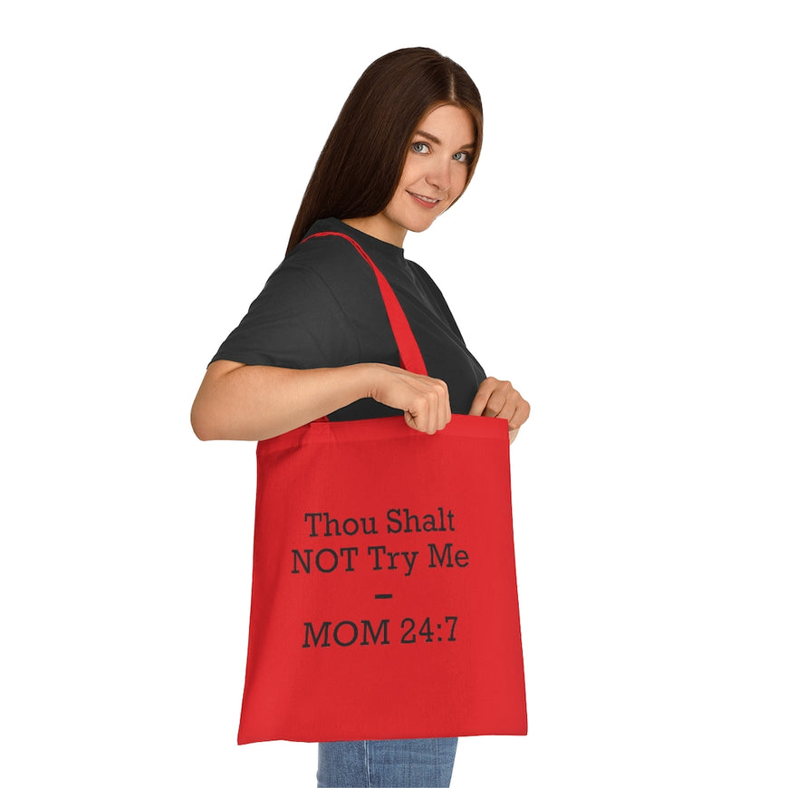 Thou Shall Not Try Me Tote Bag