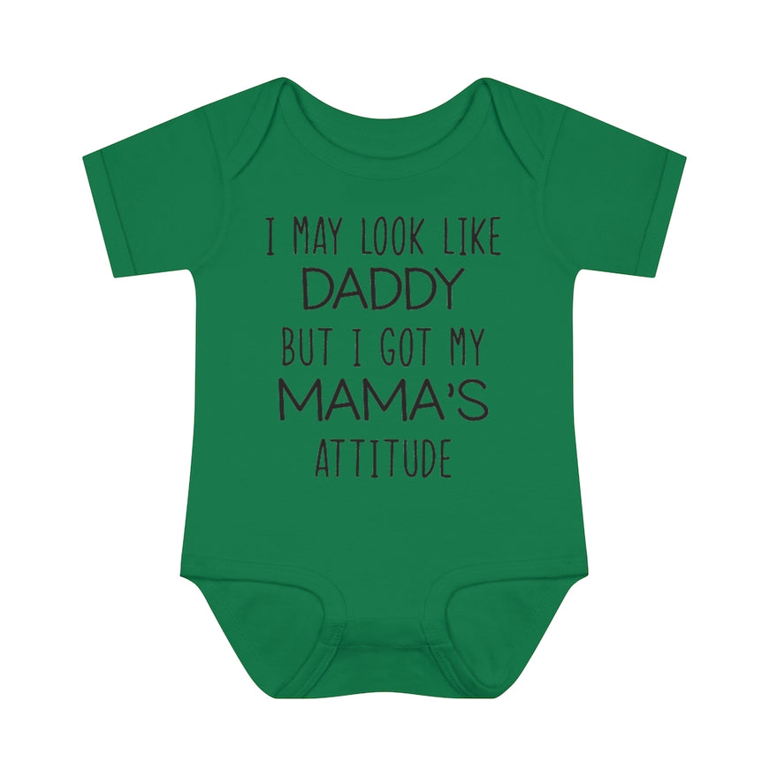 Look Like Daddy With Mama's Attitude Infant Onesie