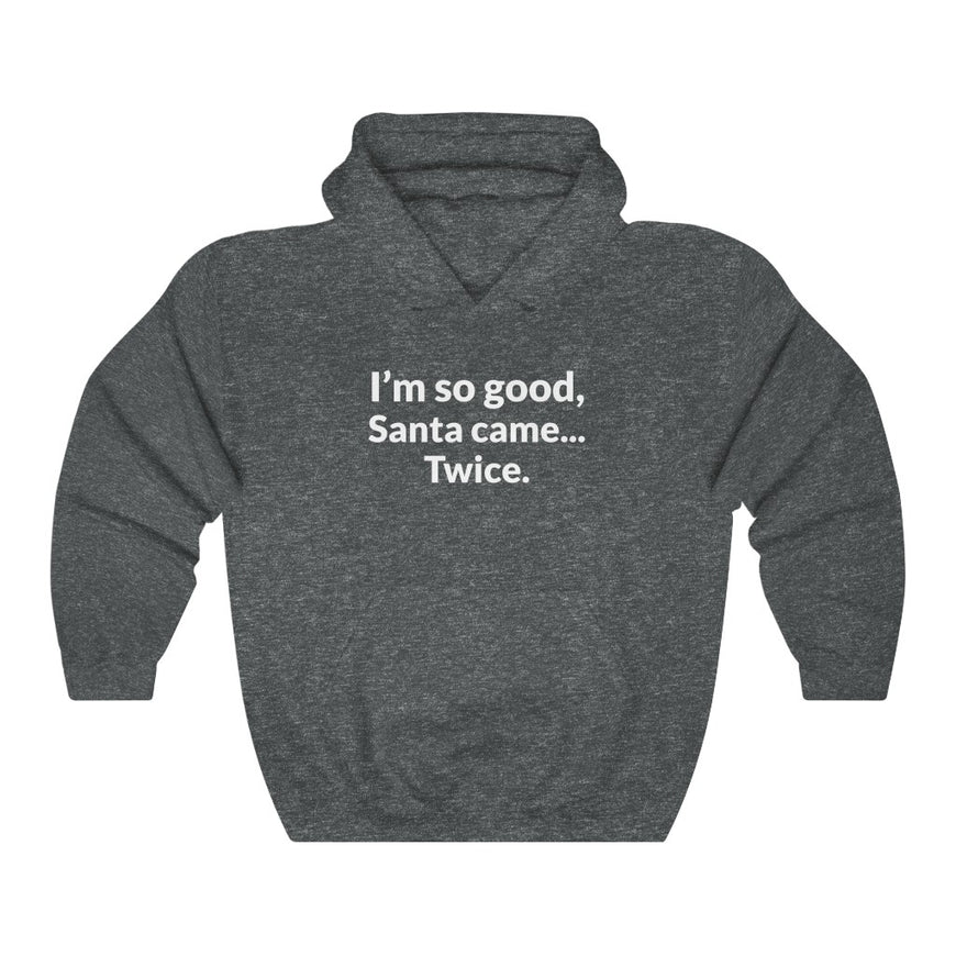 Santa Came Twice Hooded Sweatshirt