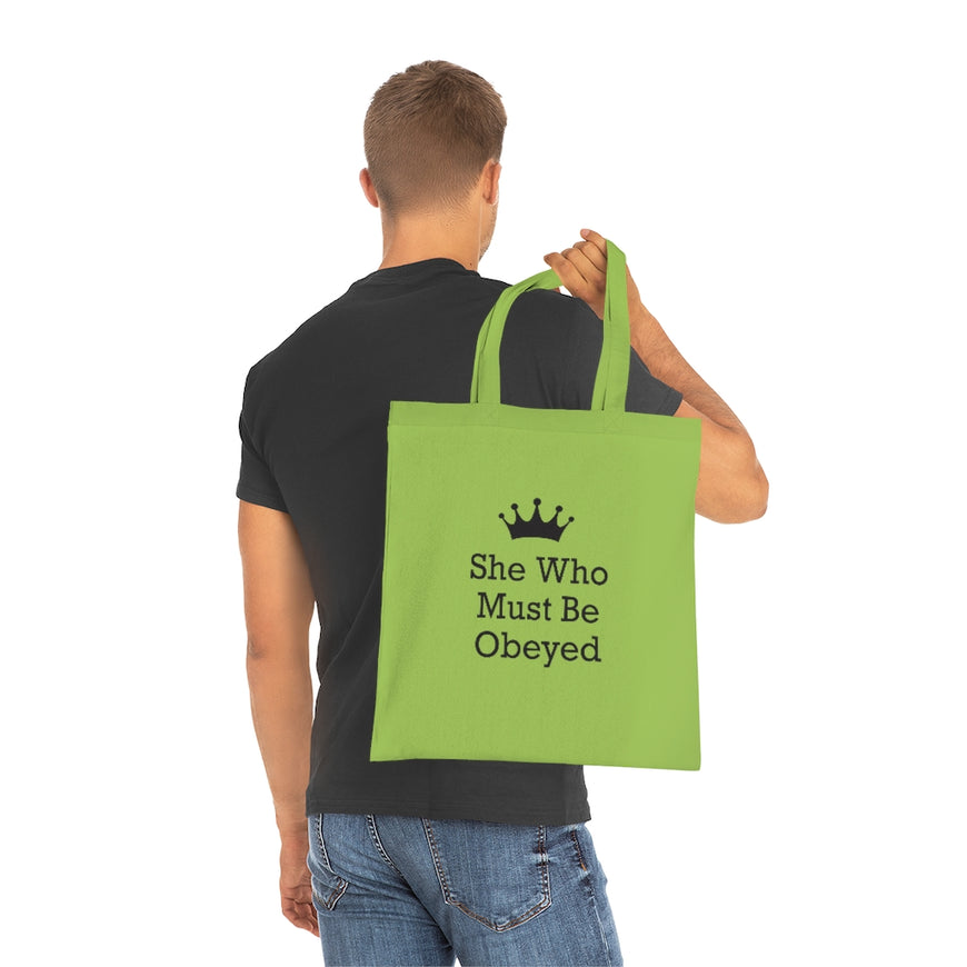 She Who Must Be Obeyed Tote Bag