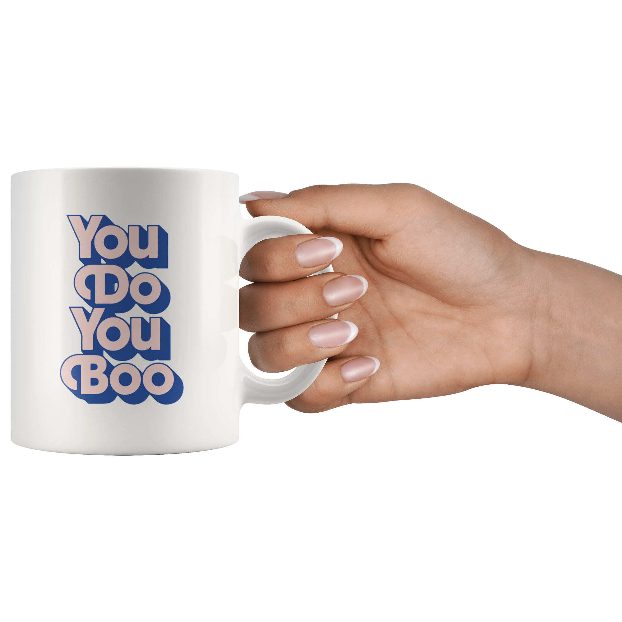 You Do You Coffee Mug