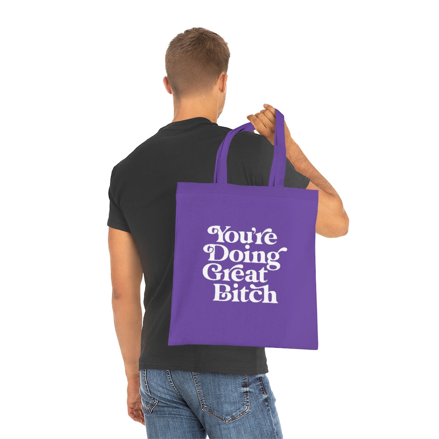 You're Doing Great Tote Bag