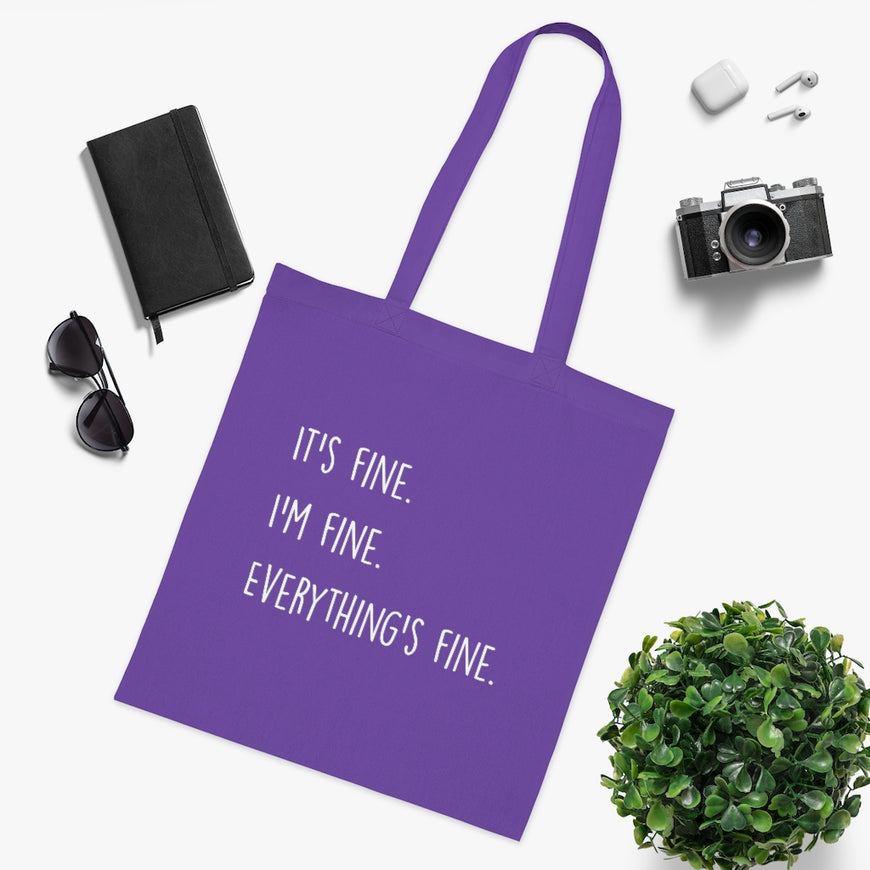 Everything Is Fine Tote Bag