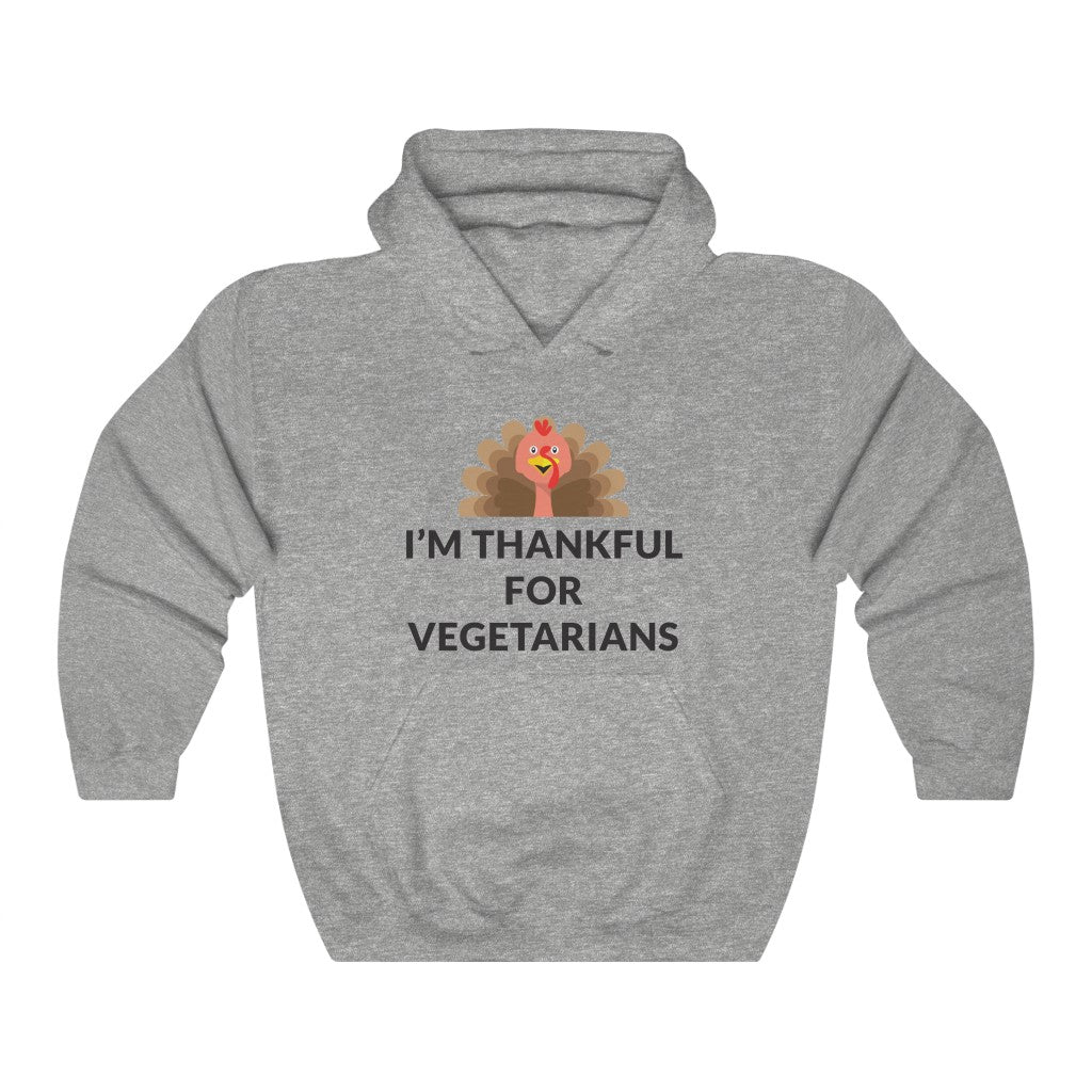 Thankful For Vegetarians Hooded Sweatshirt