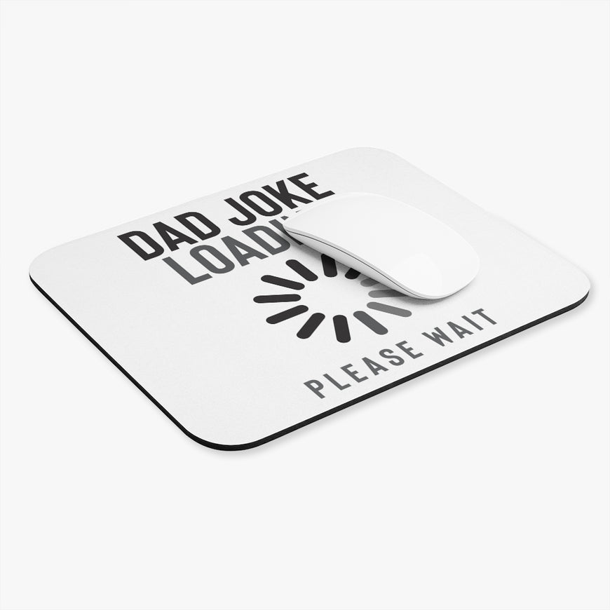 Dad Joke Loading Mouse Pad