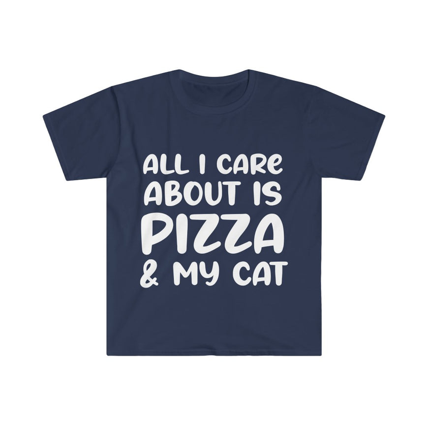 All I Care About Is Pizza T-Shirt