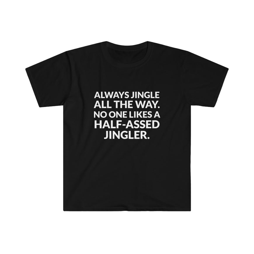Jingle All The Way T-Shirt