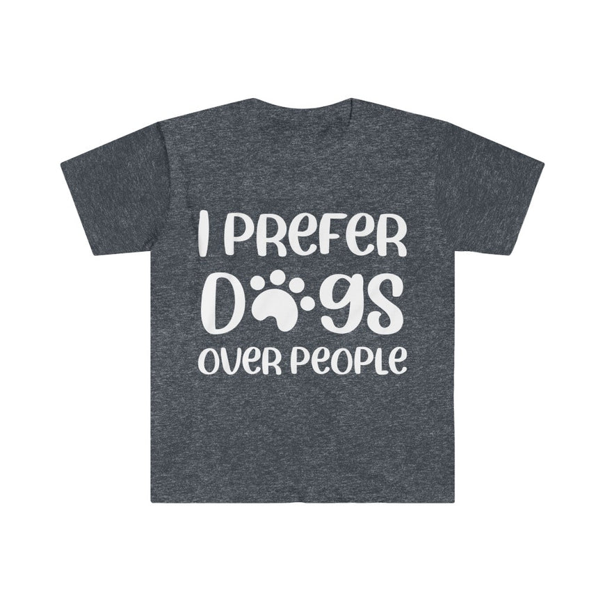 I Prefer Dogs Over People T-Shirt