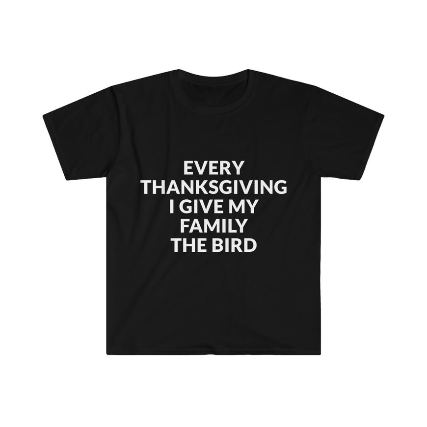 Give Your Family The Bird  T-Shirt