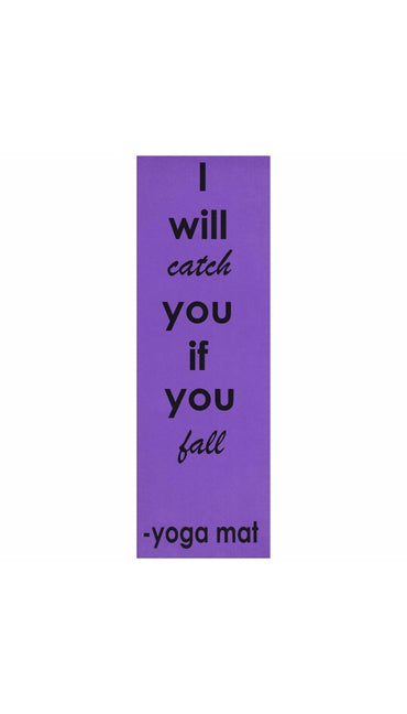 I Will Catch You If You Fall Yoga Mat | Sarcastic ME
