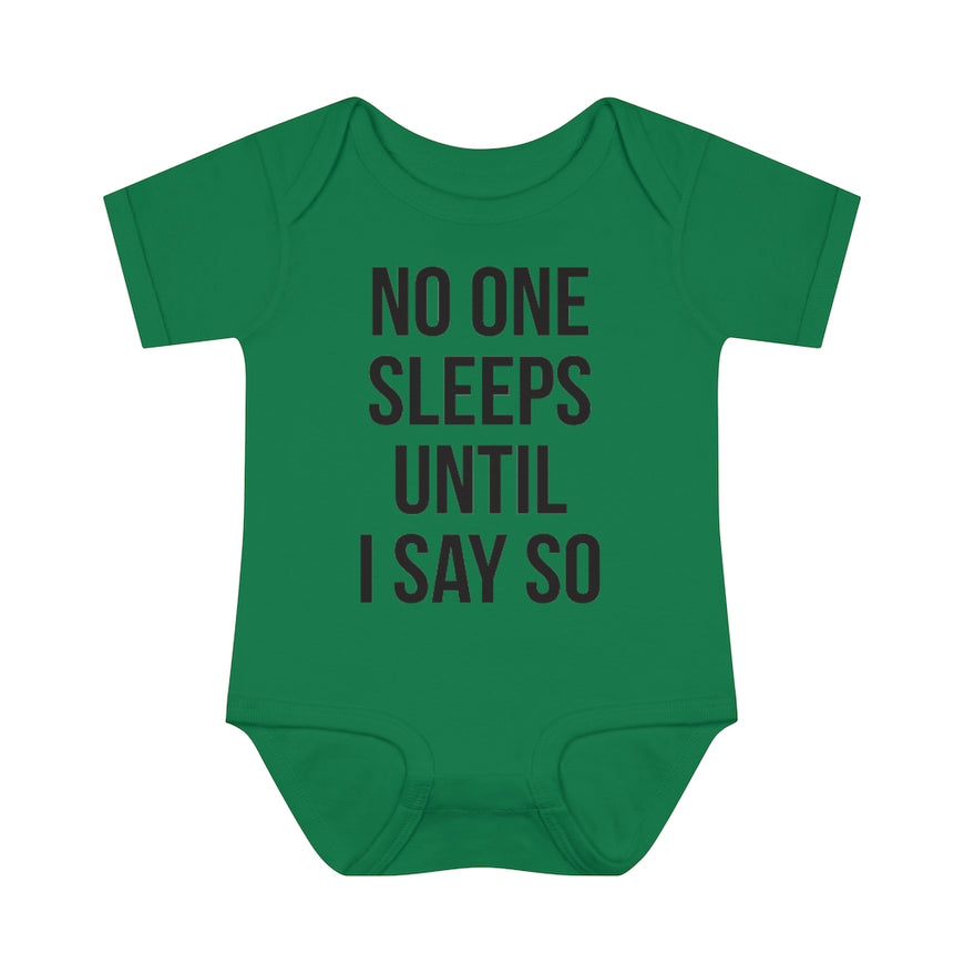 No One Sleeps! Infant Onesie