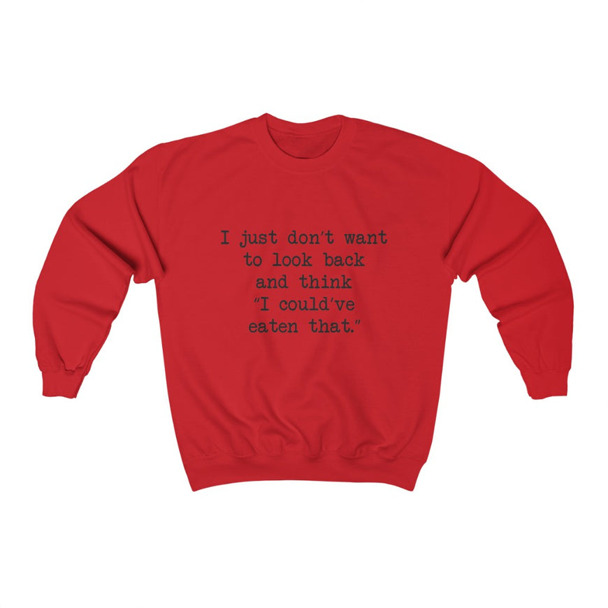 No Regrets Crewneck Sweatshirt