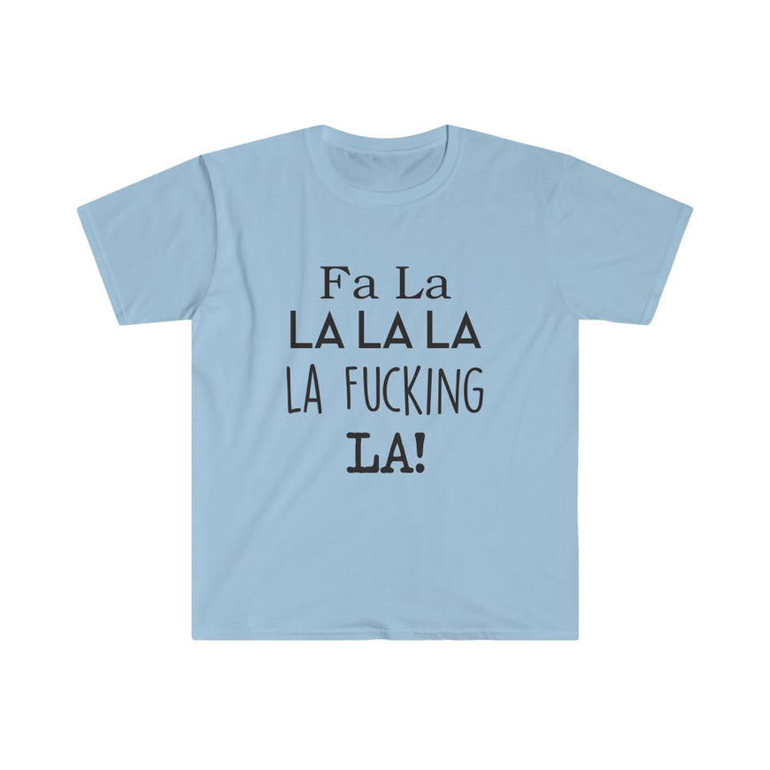 Fa La La T-Shirt