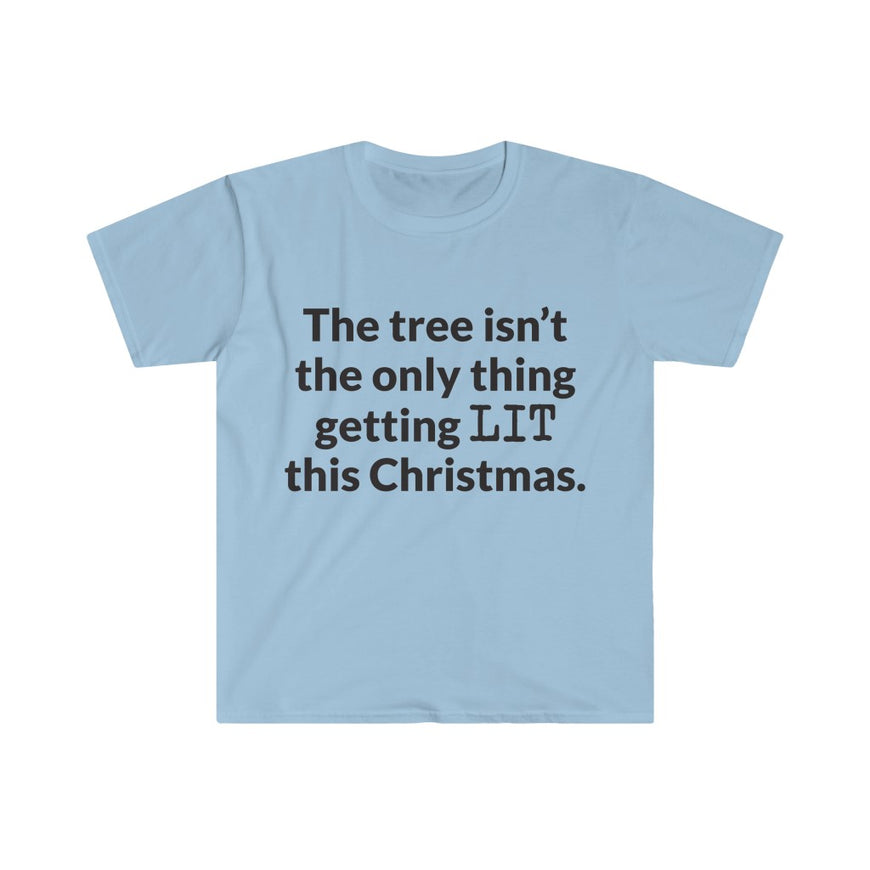 Lets Get LIT T-Shirt