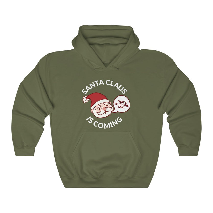 Santa Clause Is Coming Hooded Sweatshirt