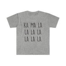 KA MA LA T-Shirt
